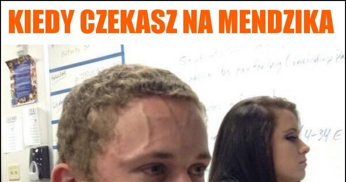 Kiedy czekasz na Mendzika memy gify i śmieszne obrazki facebook