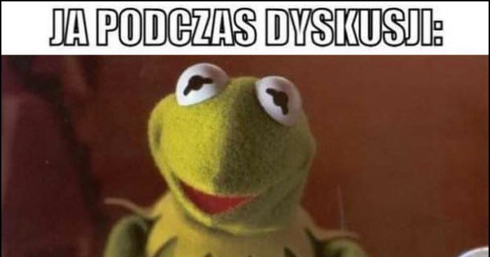 Ja podczas dyskusji szanuję to że się mylisz żaba Kermit memy gify i