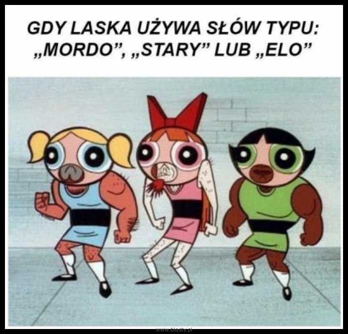 Gdy laska używa słów typu mordo, stary lub elo