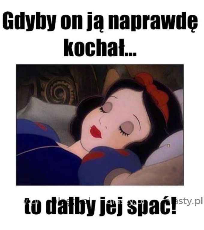 Gdyby on ją naprawdę kochał