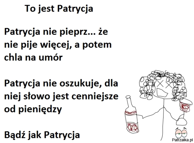 To jest Patrycja