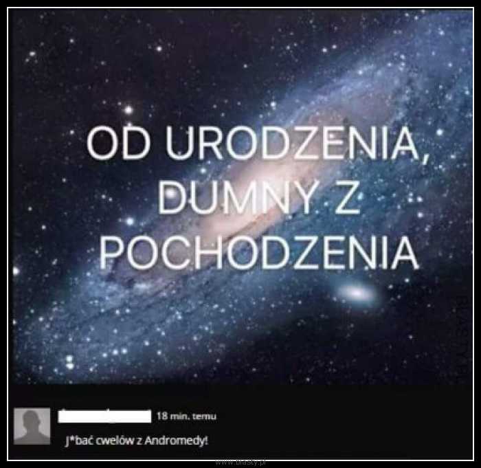 Od urodzenia dumny z pochodzenia