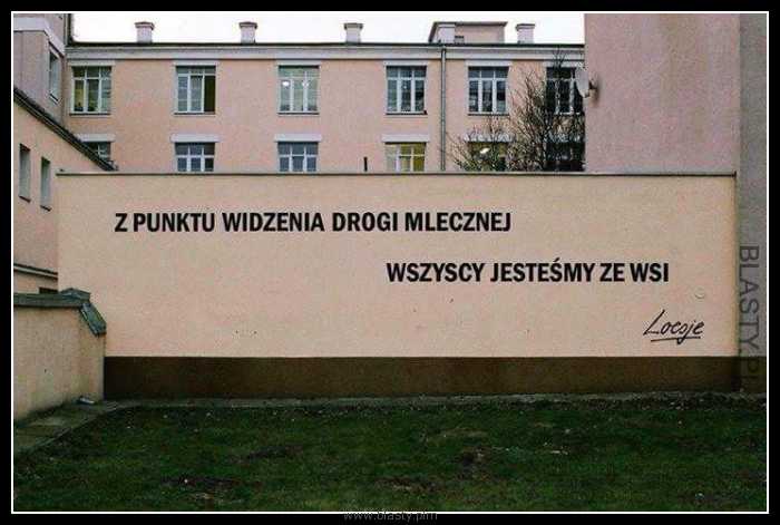 Z puntu widzenia drogi mlecznej wszyscy jesteśmy wieśniakami