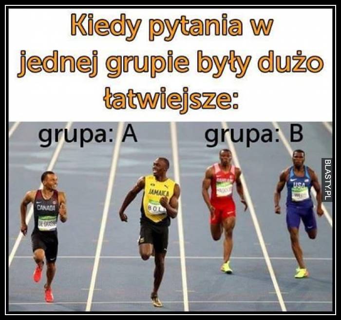 Kiedy pytania w jednej grupie były dużo łatwiejsze