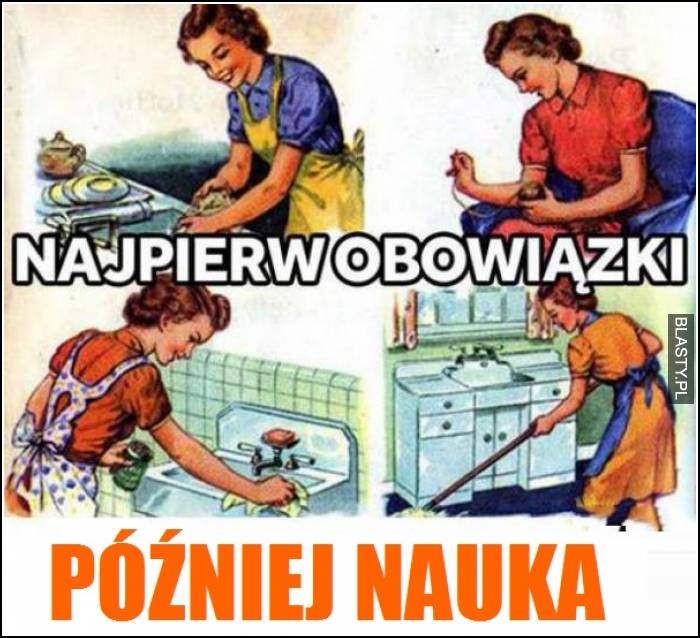 Najpierw obowiązki później nauka