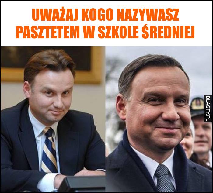 Uważaj kogo nazywasz pasztetem w szkole średniej