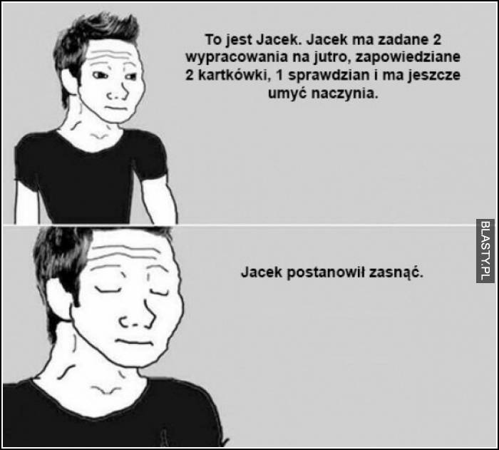 co Jacek postanowił