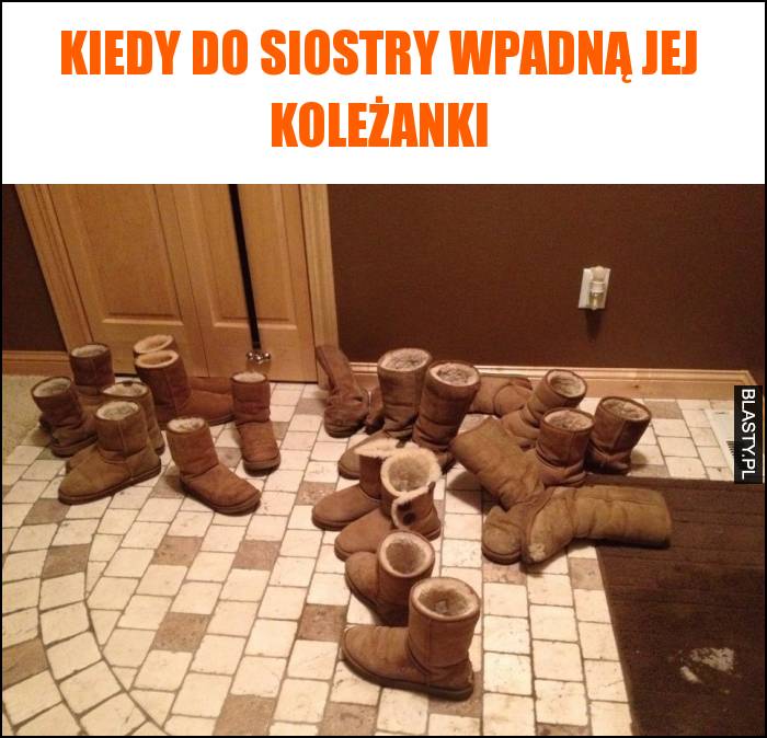 Kiedy do siostry wpadną jej koleżanki