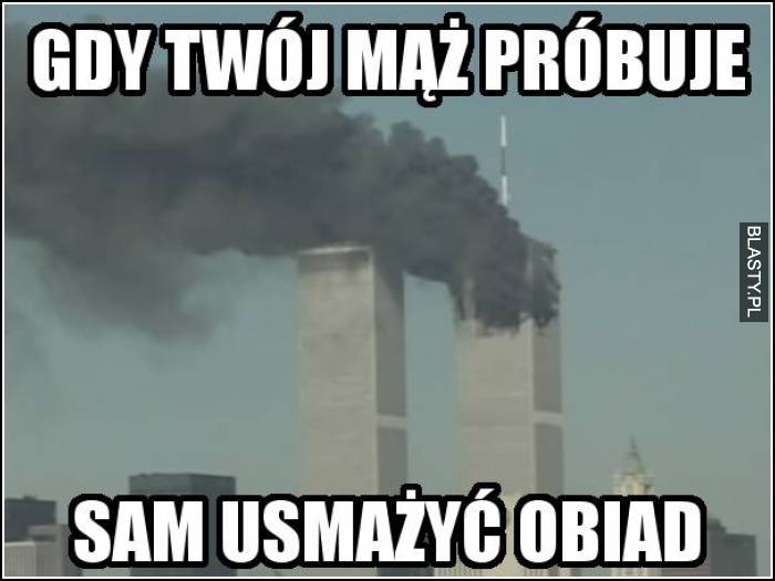 Gdy Twój mąż próbuje sam usmażyć obiad