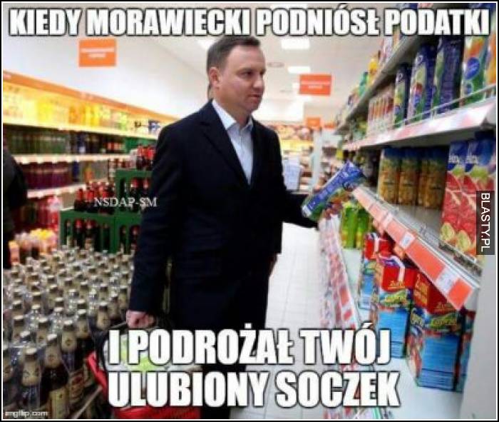 Kiedy Morawiecki podniósł podatki i podrożał Twój ulubiony soczek