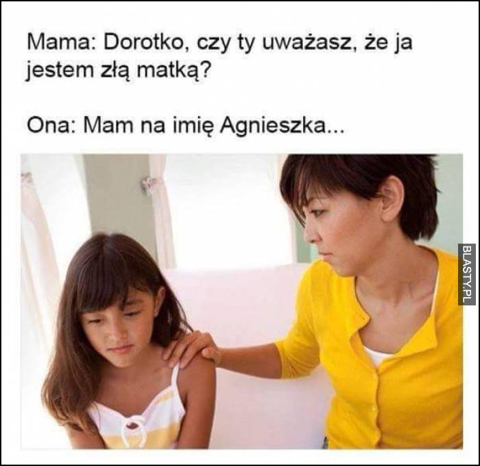 czy jestem złą mamą?