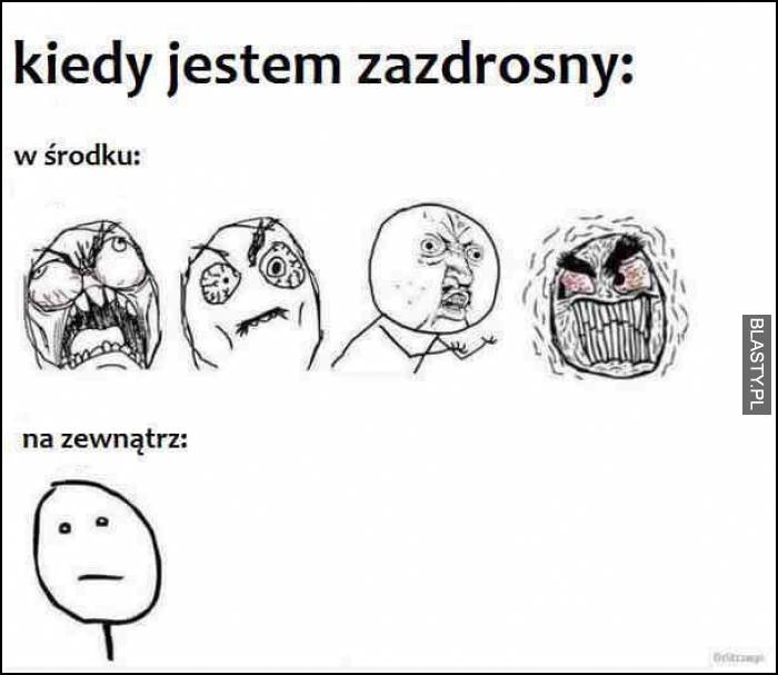 kiedy jestem zazdrosny