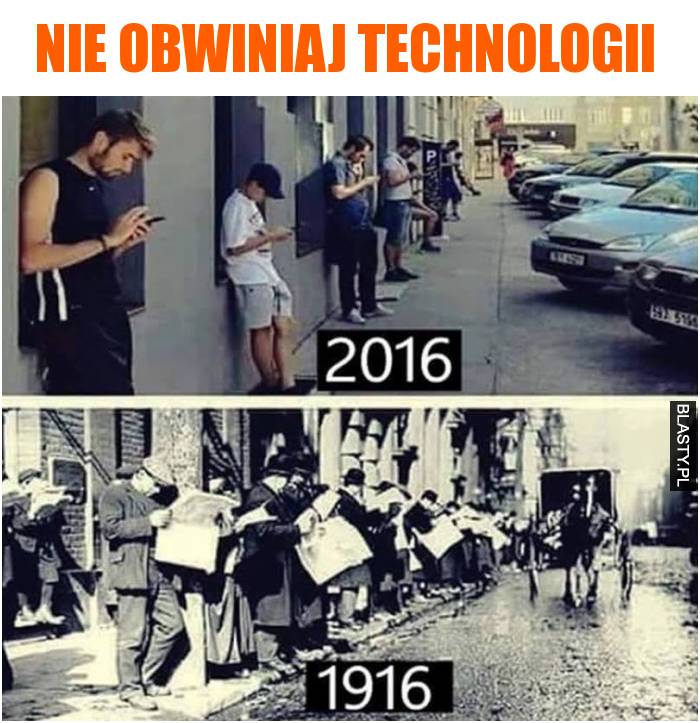 Nie obwiniaj technologii