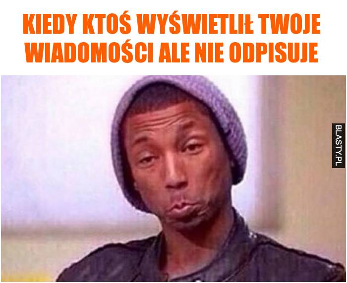 Kiedy ktoś wyświetlił twoje wiadomości ale nie odpisuje