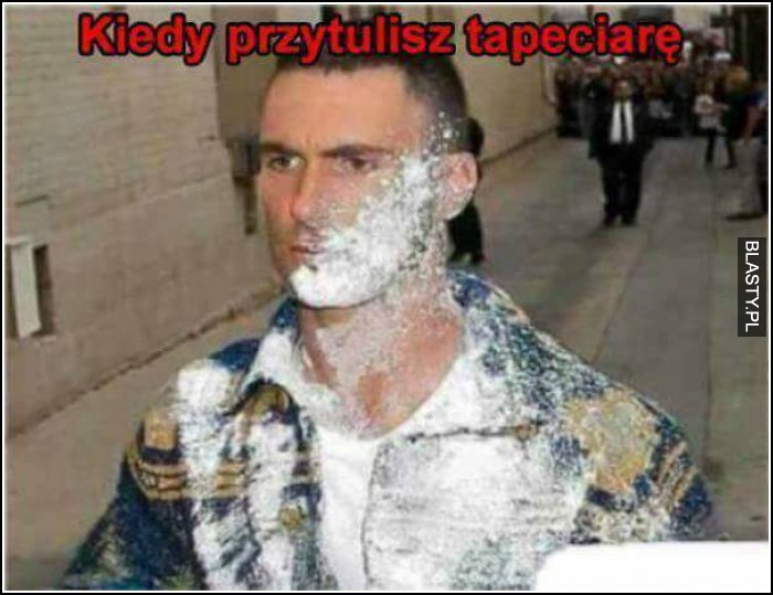 Kiedy przytulisz tapeciarę