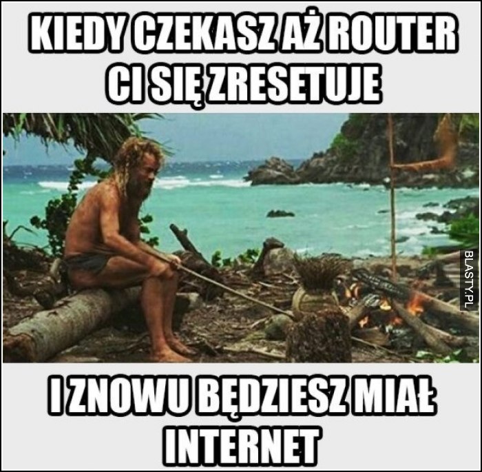 Kiedy czekasz aż router się zrestartuje