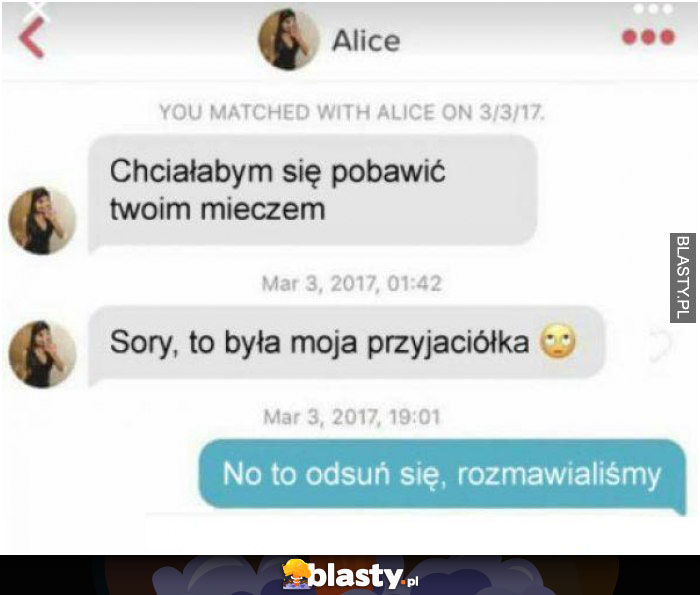 Chciałabym się pobawić Twoim mieczem