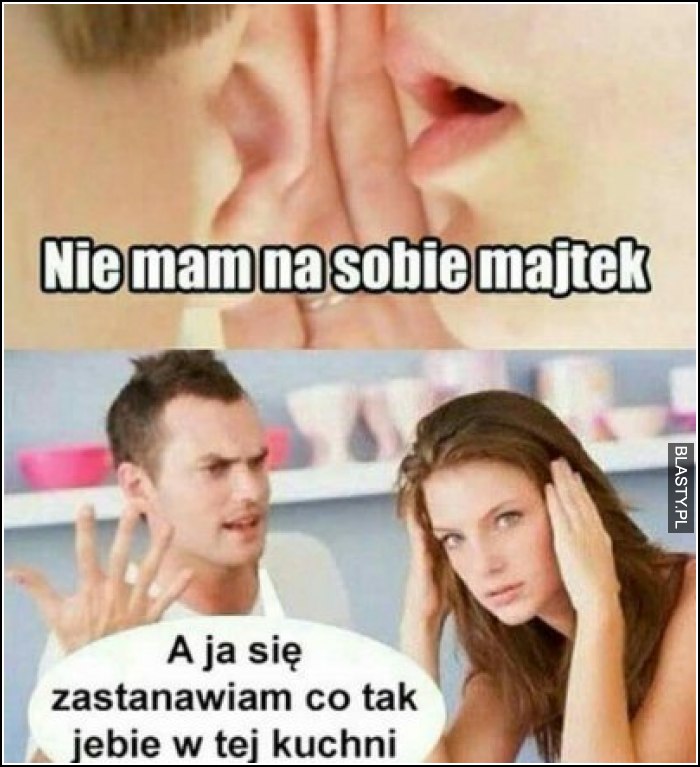 Nie mam na sobie majtek