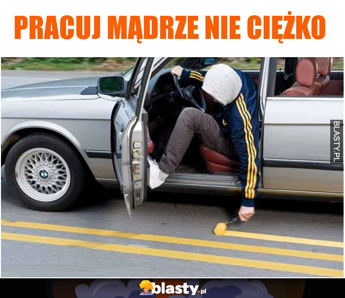 Pracuj mądrze nie ciężko