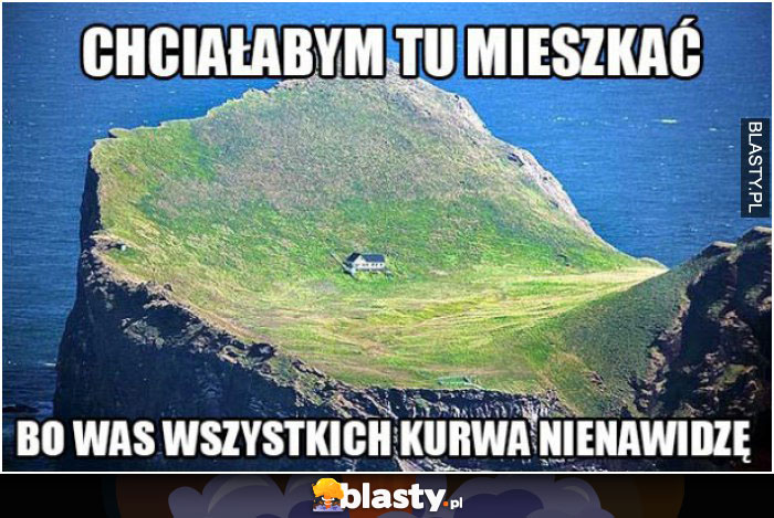 Chciałbym tutaj mieszkać