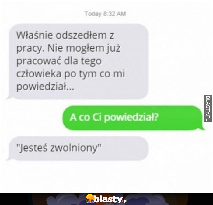 jestes zwolniony