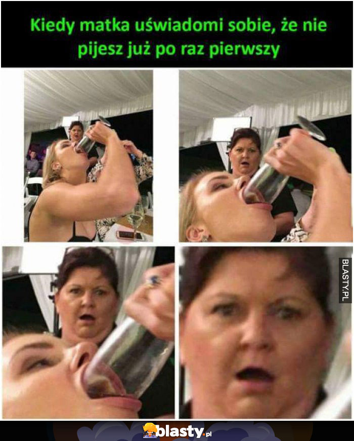 nie pijesz już po raz pierwszy