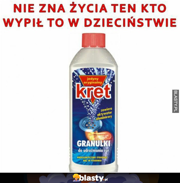 nie zna zycia ten kto wypil to w dziecinstwie