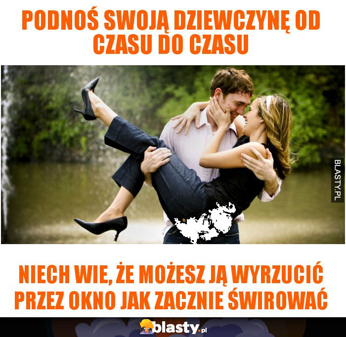 Podnoś swoją dziewczynę od czasu do czasu