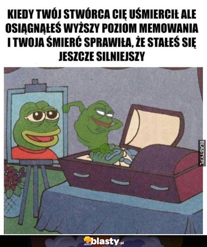 Kiedy Twój stwórca Cię uśmiercił