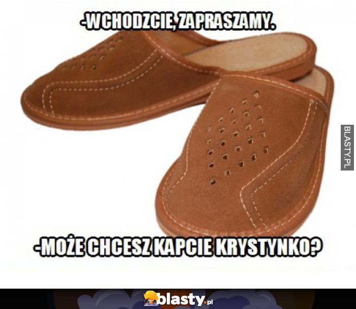 Wchodźcie zapraszamy Krystynko