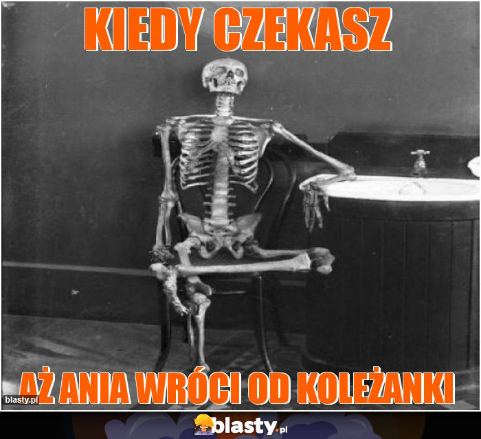 Kiedy czekasz