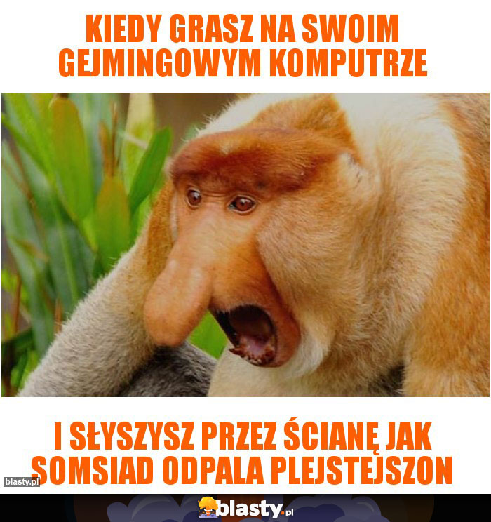 kiedy grasz na swoim gejmingowym komputrze