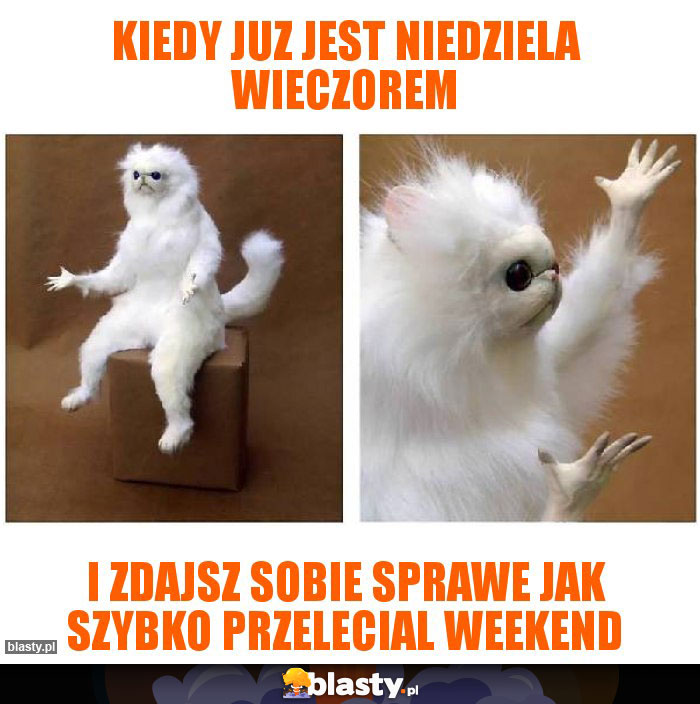 Kiedy juz jest NIEDZIELA WIECZOREM