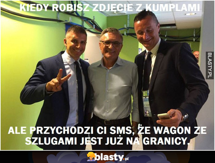 Kiedy robisz zdjęcie z kumplami