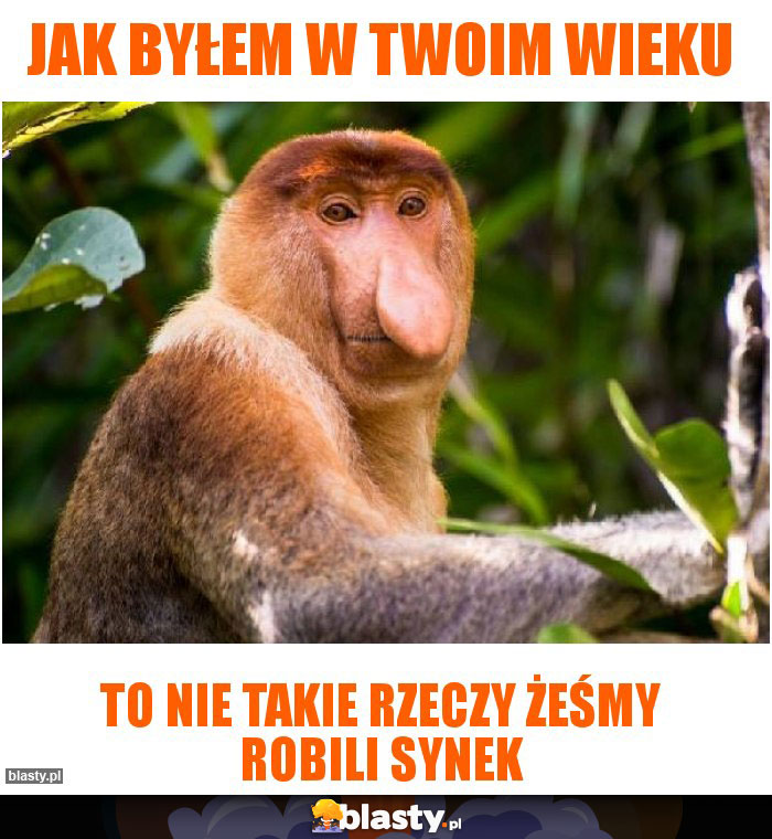 Jak byłem w twoim wieku