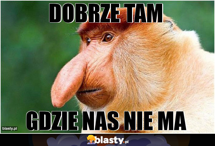 Dobrze tam