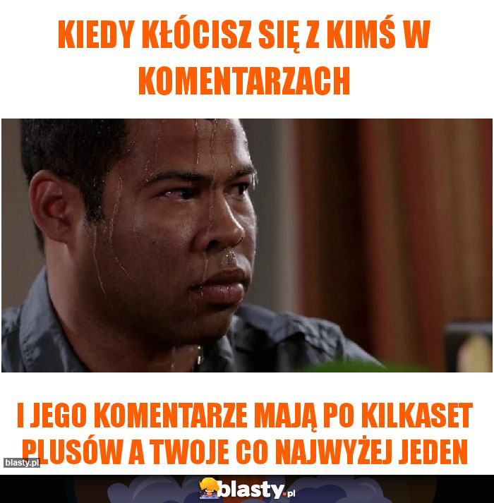 Kiedy kłócisz się z kimś w komentarzach