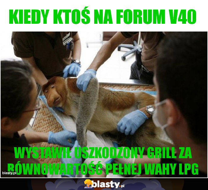 Kiedy ktoś na forum V40