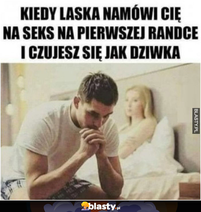 Kiedy laska namówiła cię na seks