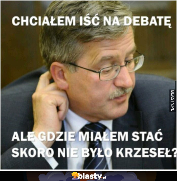 Chciałem iść na debatę