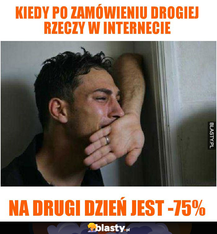 Kiedy po zamówieniu drogiej rzeczy w internecie