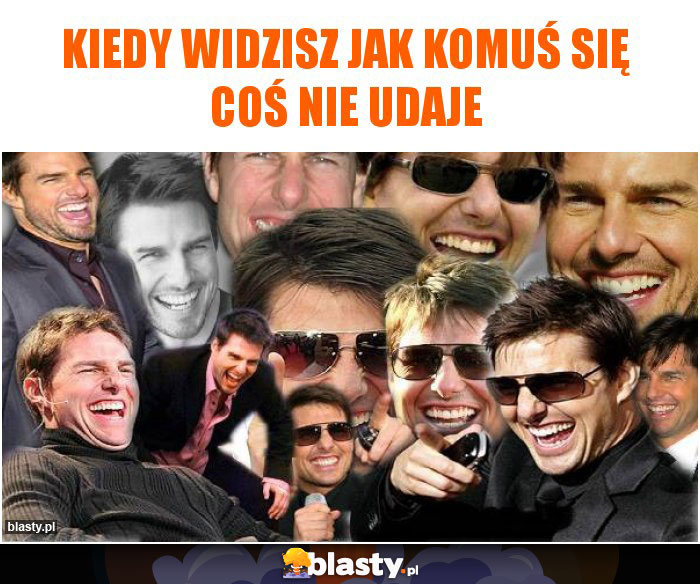 Kiedy widzisz jak komuś się coś nie udaje