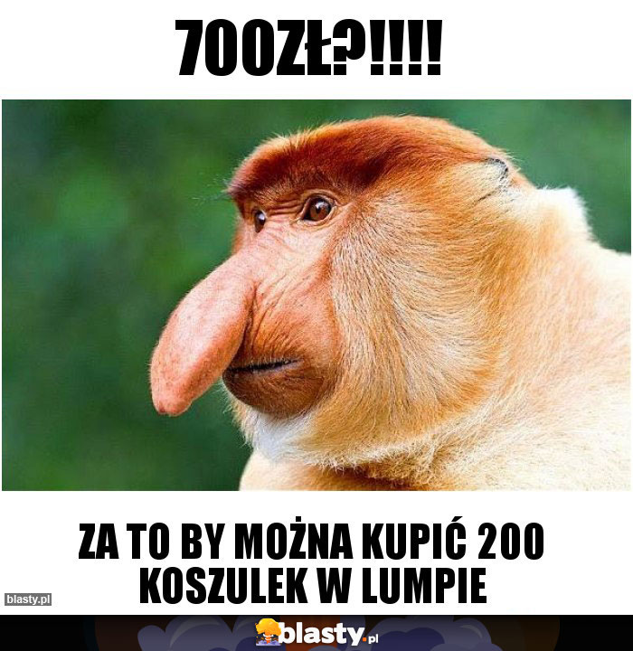 700zł?!!!!