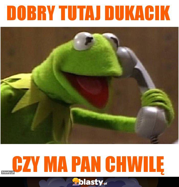 Dobry tutaj dukacik