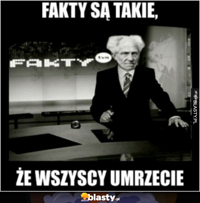 Fakty są takie..