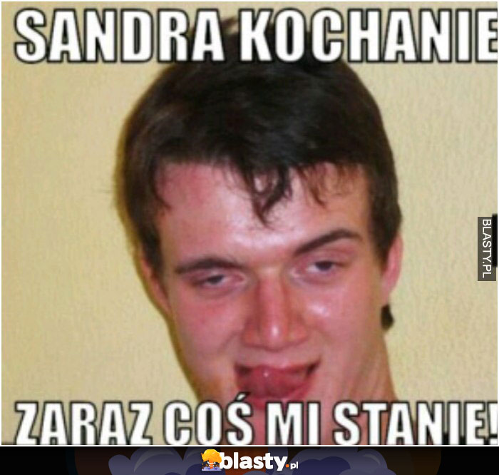 Sandra Kochanie..