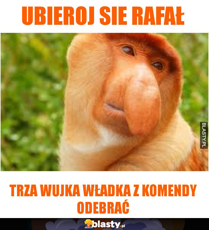 ubieroj sie rafał