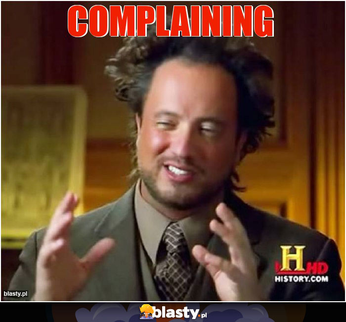 Complaining