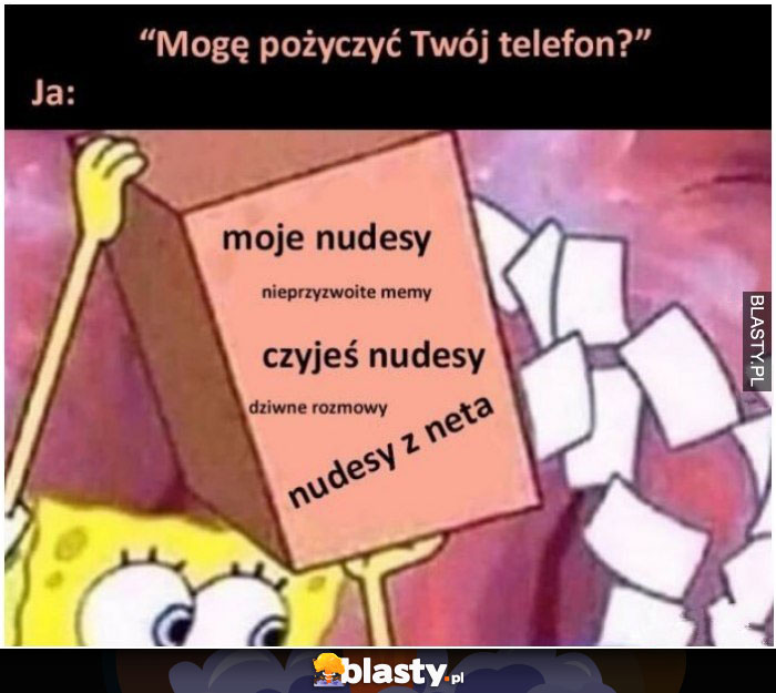 Kiedy ktoś chce pożyczyć mój telefon