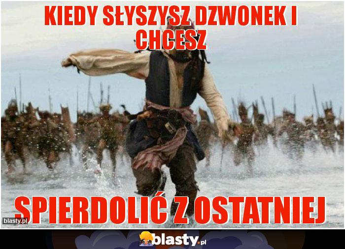 Kiedy słyszysz dzwonek i chcesz